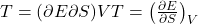 T=(\partial E \partial S)VT = \left( \frac{\partial E}{\partial S} \right)_V