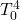 T_0^4