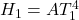 H_1 = AT_1^4