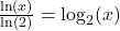 \frac{\ln(x)}{\ln(2)} = \log_2(x)