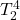 T_2^4