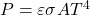 P = \varepsilon \sigma A T^4