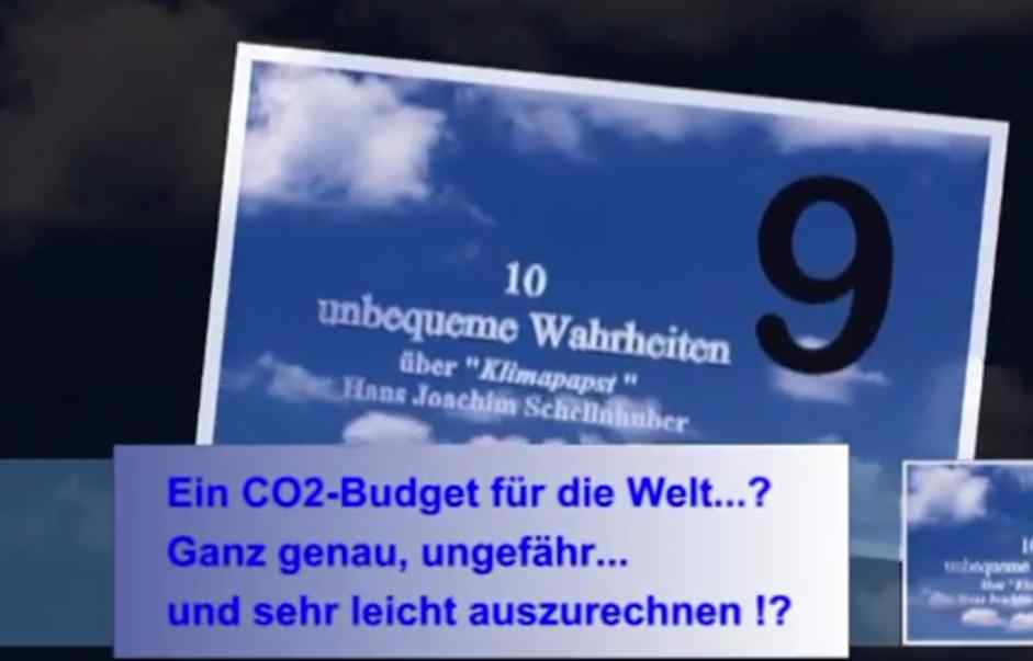Unbequeme Wahrheiten über den Kanzlerinnen-Berater Schellnhuber!  CO2 Budget ?