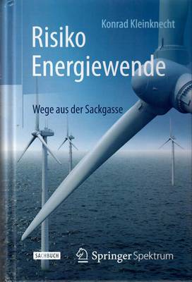 Zwei neue Bücher zu Energiewende und „Klimaschutz“