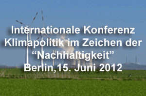 Internationale Klimakonferenz am 15.6.12 in Berlin
