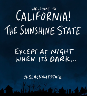 Aus dem jüngsten Rundbrief der GWPF: Stromausfälle in Kalifornien wegen „grüner“ Energiepolitik