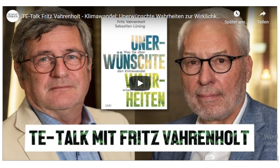 Fritz Vahrenholt bei Roland Tichy: „Klimawandel: Unerwünschte Wahrheiten zur Wirklichkeit“