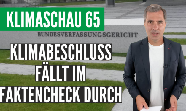 Die Klimaschau von Sebastian Lüning: Klimabeschluß des Bundesverfassungsgerichts fällt im Faktencheck glatt durch