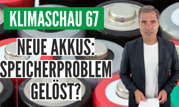 Die Klimaschau von Sebastian Lüning: Akkus ohne Lithium, Kobalt und Nickel: Wann ist es endlich soweit?