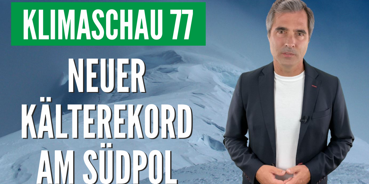Die Klimaschau von Sebastian Lüning: Südpol mit kältestem Winterhalbjahr der gesamten Meßgeschichte