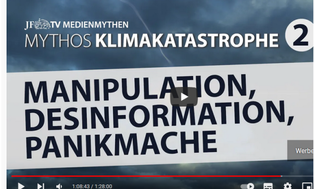 Manipulation, Desinformation, Panikmache: Mythos Klimakatastrophe Teil 2, von JF-TV