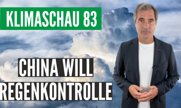 Die Klimaschau von Sebastian Lüning: China plant Regenkontrolle für 60% seines Territoriums