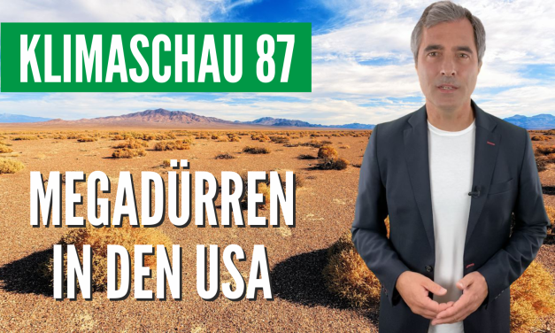 Die Klimaschau von Sebastian Lüning: Megadürren in den südwestlichen USA haben historische Vorbilder