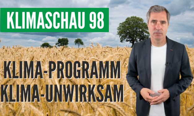 Die Klimaschau von Sebastian Lüning – Klimaprogramm für EU-Landwirtschaft ist nicht klimawirksam