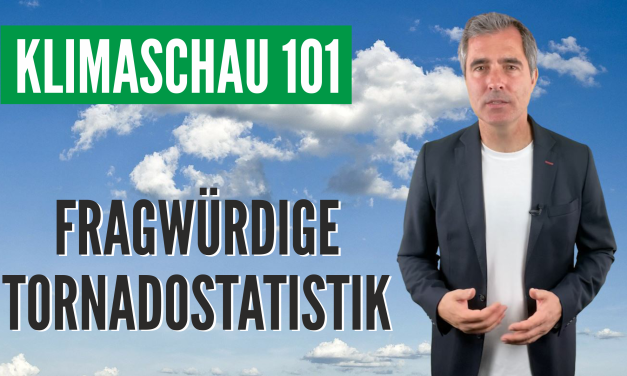 Die Klimaschau von Sebastian Lüning – Wer hat an der Tornadostatistik herumgeschraubt?