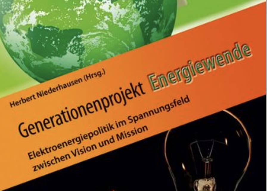 Generationenprojekt Energiewende – Auswege aus der Energiewendewunschwelt