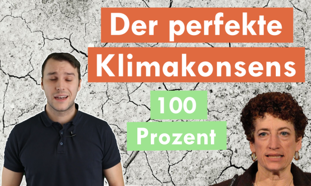 Klimawissen- kurz & bündig: Der perfekte Klimakonsens: 100 Prozent!