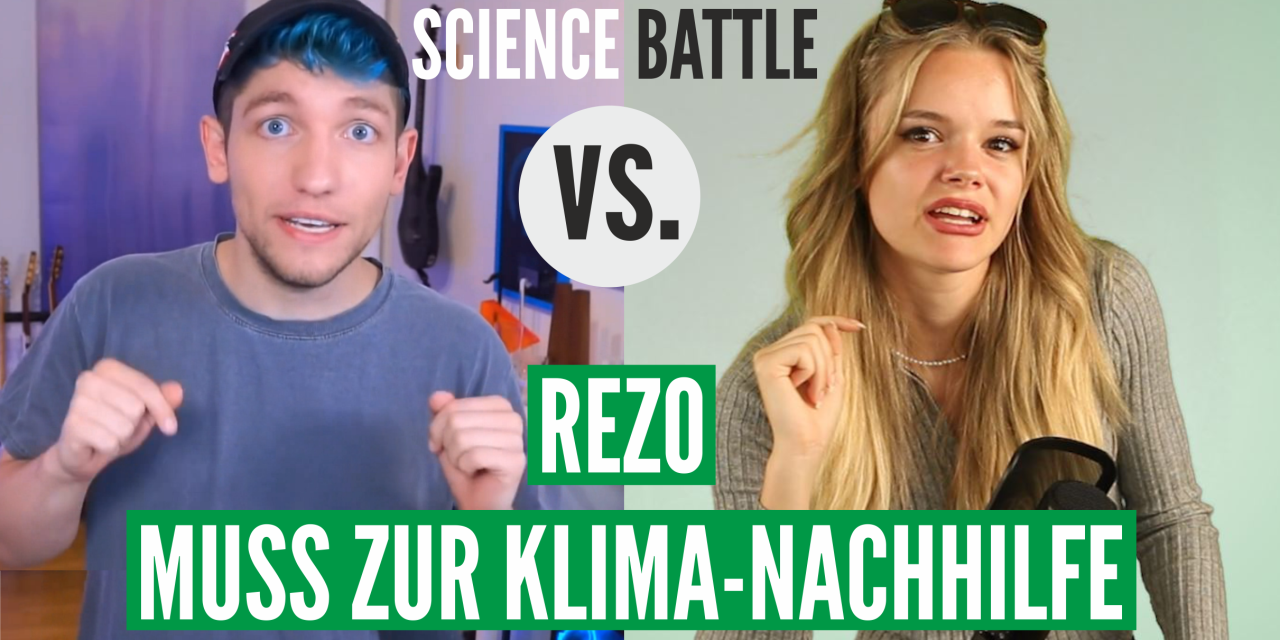 Science Battle: Rezo muss zur Klima-Nachhilfe…. Klima-Show