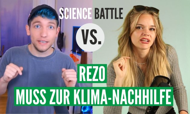 Science Battle: Rezo muss zur Klima-Nachhilfe…. Klima-Show