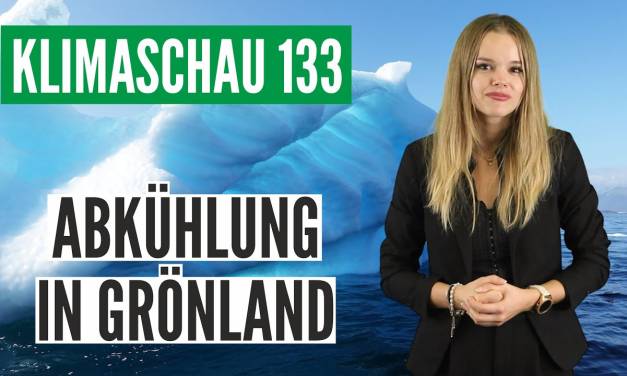 Grönlands Küsten kühlen ab – Klimaschau 133