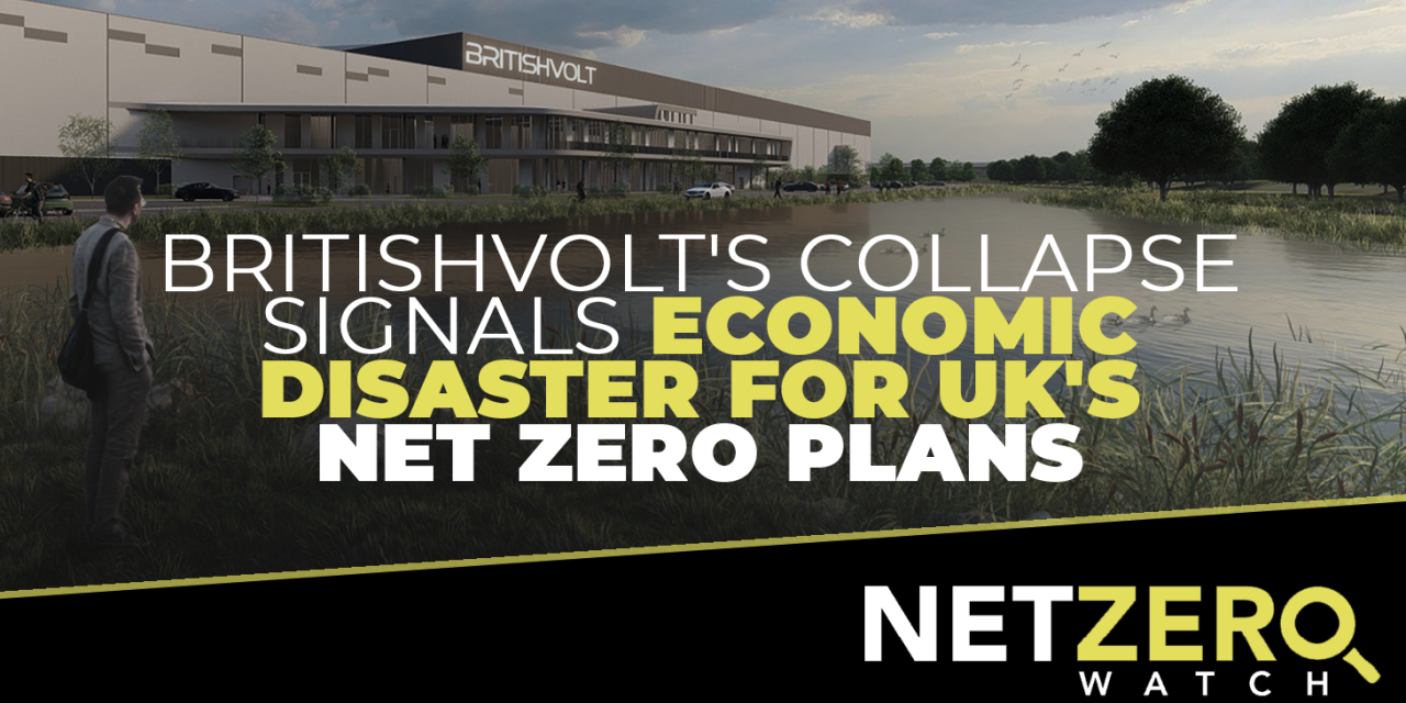 Der Kollaps von ‚Britishvolt‘ signalisiert ein ökonomisches Desaster für Net Zero-Pläne in UK