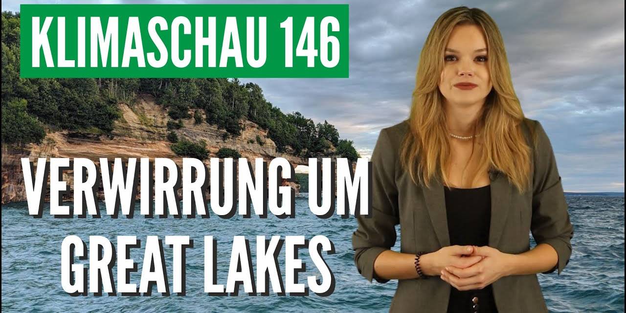 Verwirrung um Great Lakes – Klimaschau 146
