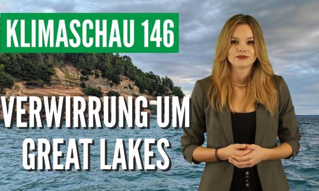 Verwirrung um Great Lakes – Klimaschau 146