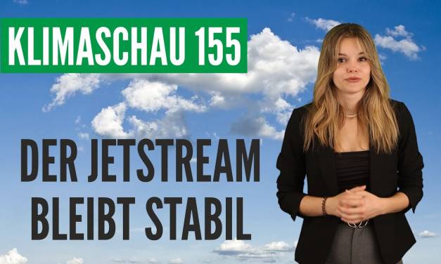 Jetstream bleibt stabil: Keine Zunahme blockierter Wetterlagen – Klimaschau 155