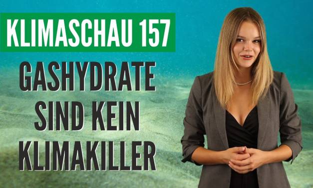 Gashydrate sind keine Klimakiller – Klimaschau 157