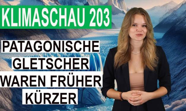 Einige patagonische Gletscher waren früher kürzer als heute – Klimaschau 203