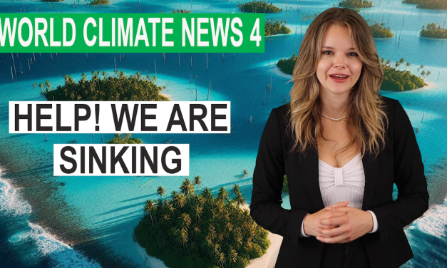 Help, we are sinking! Klimaschau international – Climate World News 4