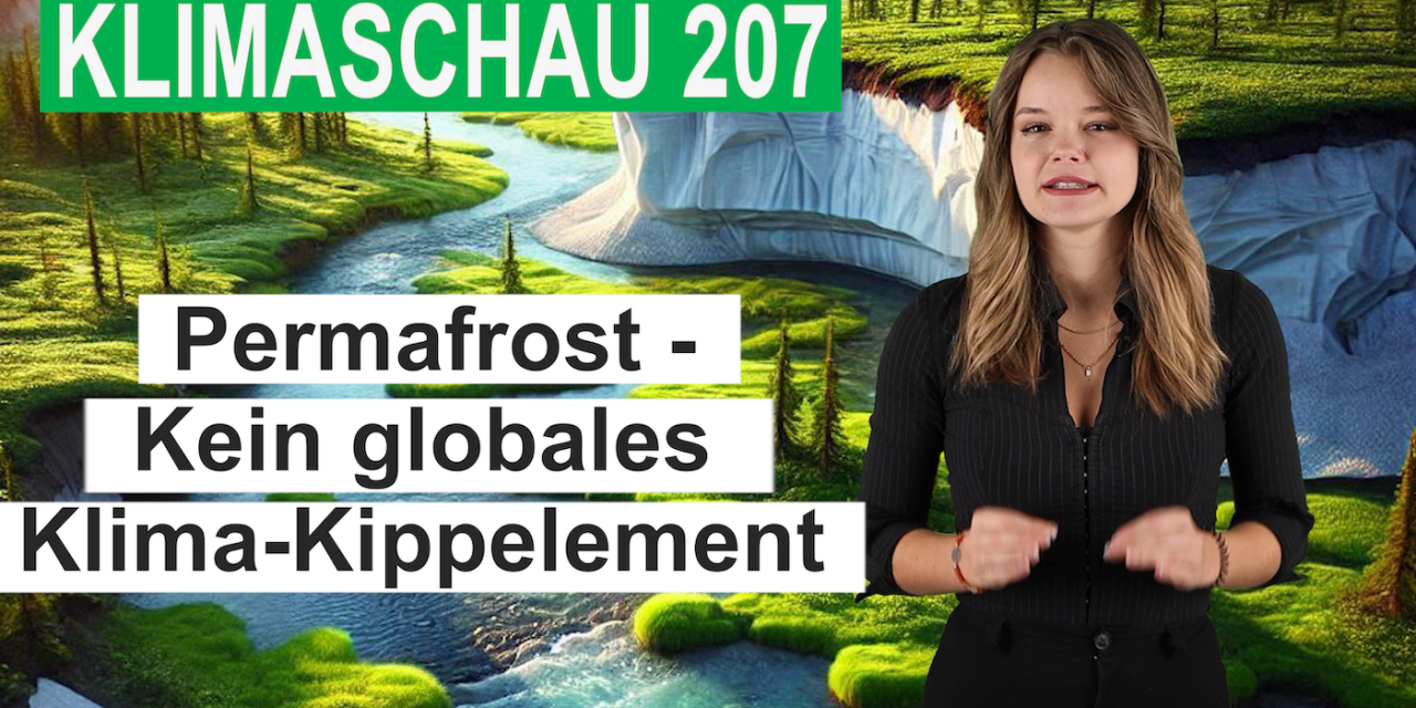 Permafrost – Kein globales Klima-Kippelement – Klimaschau 207