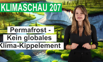 Permafrost – Kein globales Klima-Kippelement – Klimaschau 207