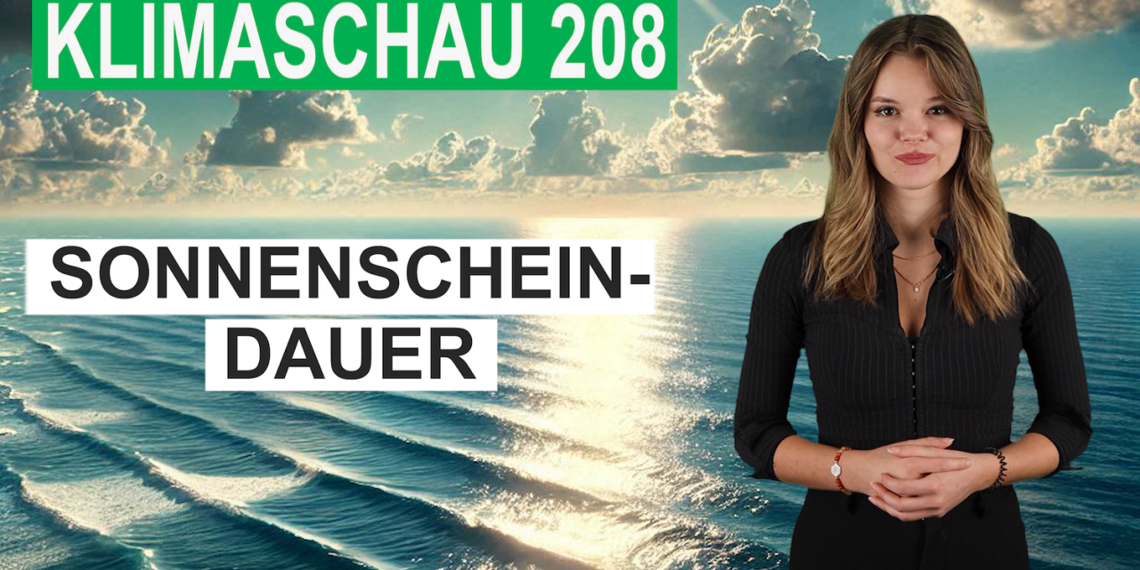 Sonnenscheindauer durch Meereszyklen bestimmt – Klimaschau 208