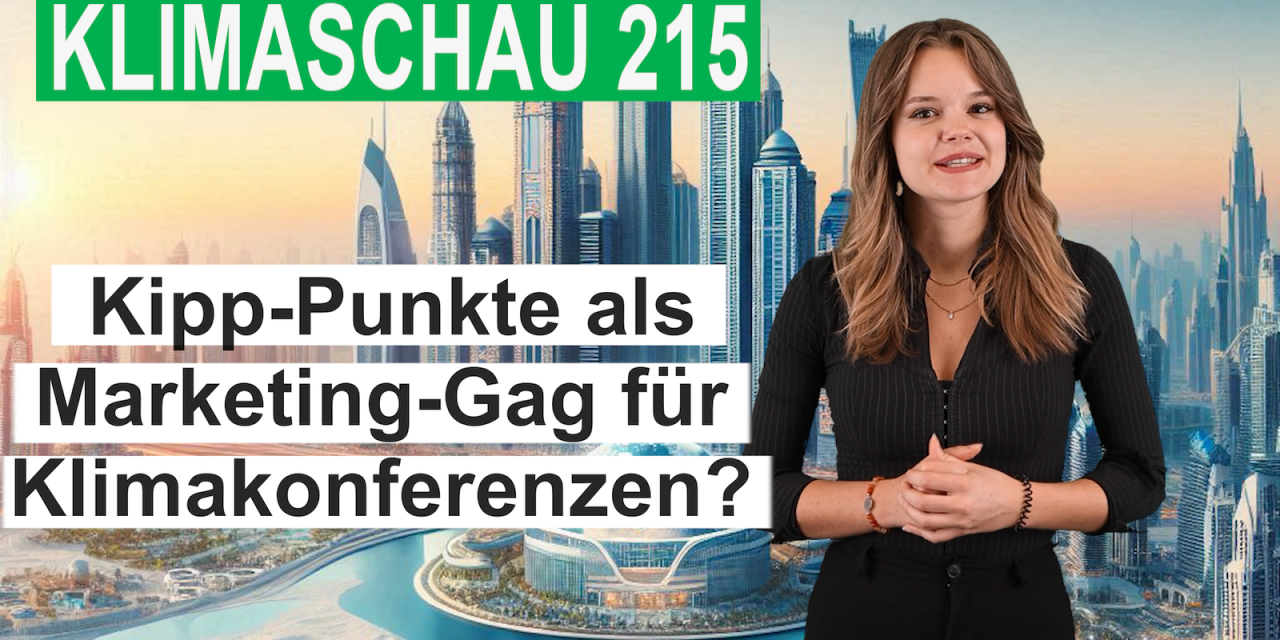 Kipppunkte als Marketing-Gag für Klimakonferenzen? Klimaschau 215