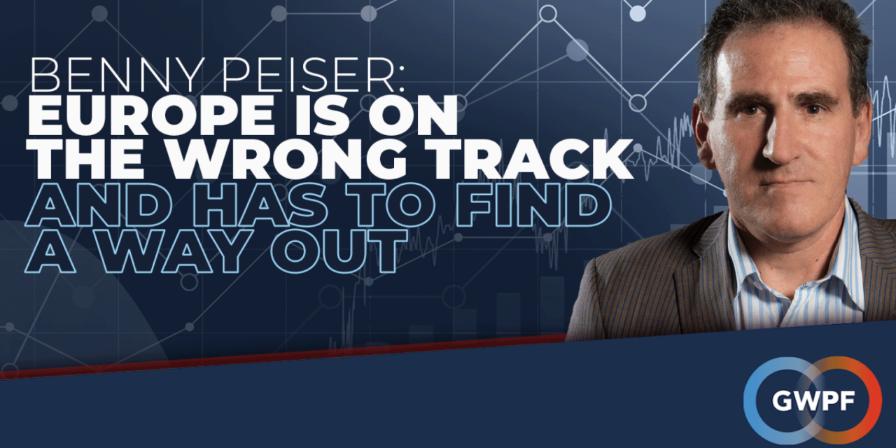 Benny Peiser: Europa ist auf dem falschen Weg und muss einen Ausweg finden