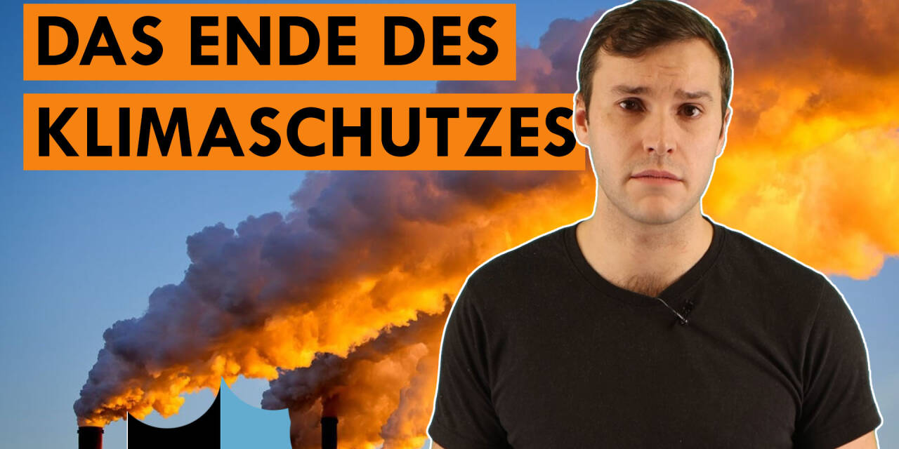 Das Ende der desaströsen Klimaschutzpolitik? – Klimawissen – kurz & bündig