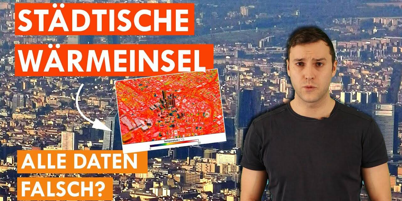 Städtischer Wärmeinsel-Effekt: Grund für die „Erderwärmung“? – Klimawissen – kurz & bündig