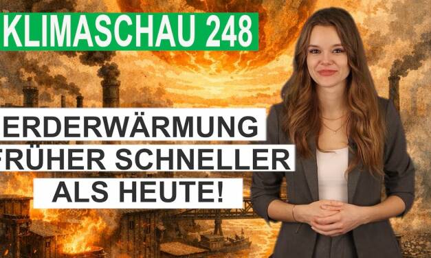 Erderwärmung bis 1940 schneller als heute – Klimaschau 248