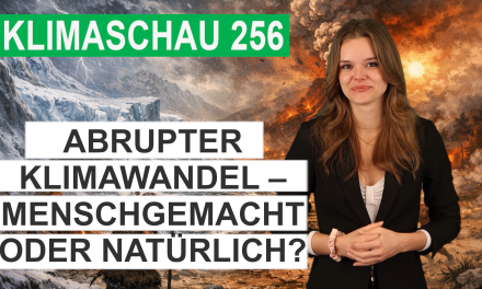 Abrupter Klimawandel – menschgemacht oder natürlich? Klimaschau 256