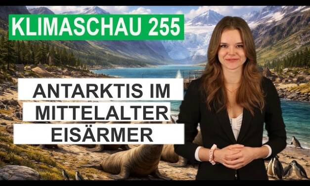 Beweise gegen den „Hockeyschläger“: Antarktis im Mittelalter eisärmer – Klimaschau 255