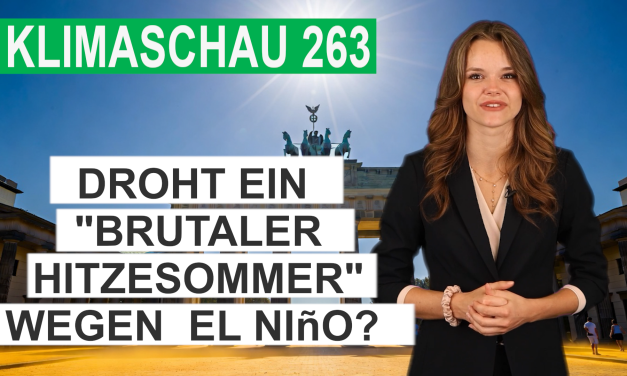 Drohen „brutale Hitze-Sommer“ wegen El Niño? Klimaschau 263
