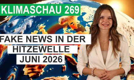 Hitzerekorde und Hitzetote – Fake News in der Hitzewelle 2026 – Klimaschau 269
