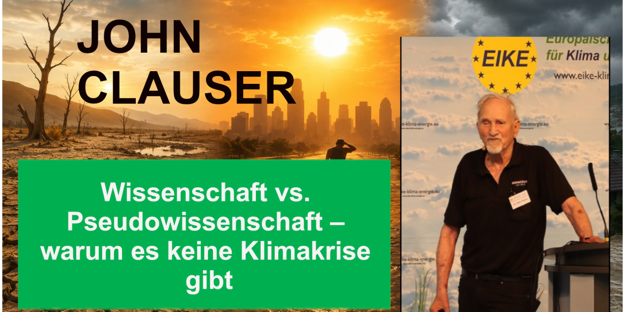 Wissenschaft vs. Pseudowissenschaft – Warum es keine Klimakrise gibt. John Clauser