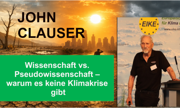 Wissenschaft vs. Pseudowissenschaft – Warum es keine Klimakrise gibt. John Clauser