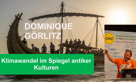Dominique Görlitz: Klimawandel im Spiegel antiker Kulturen – 17. EIKE – Klimakonferenz in Halle