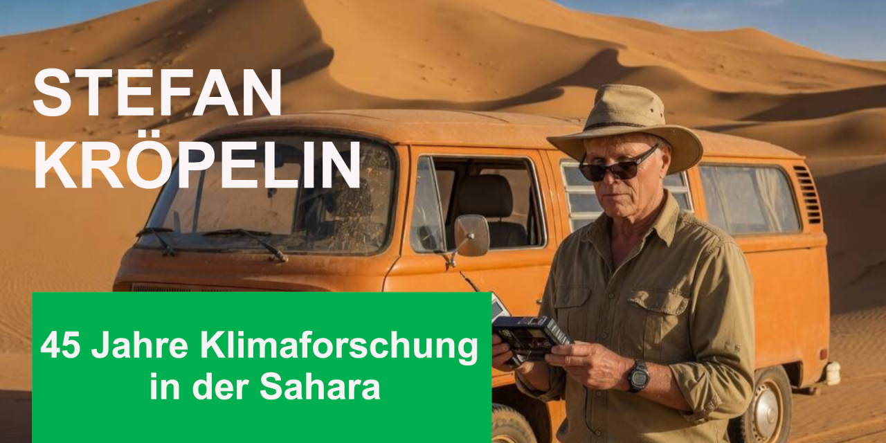 45 Jahre Klimaforschung in der Sahara: Vom Nischenthema zum politischen Brennpunkt. Stefan Kröpelin
