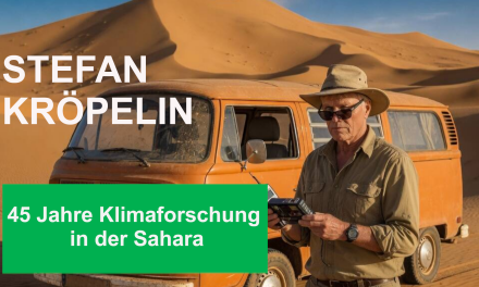 45 Jahre Klimaforschung in der Sahara: Vom Nischenthema zum politischen Brennpunkt. Stefan Kröpelin