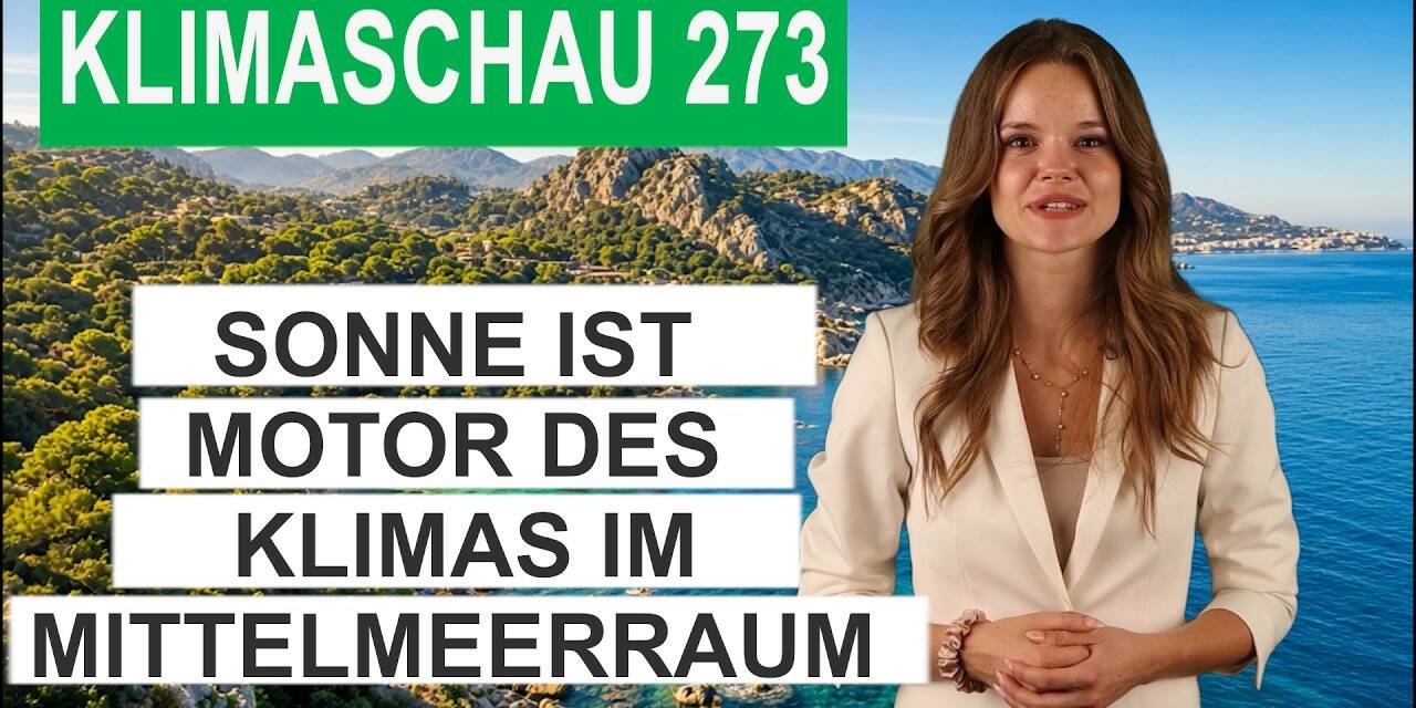 Die Sonne ist der Motor des Klimas im Mittelmeerraum – Klimaschau 273