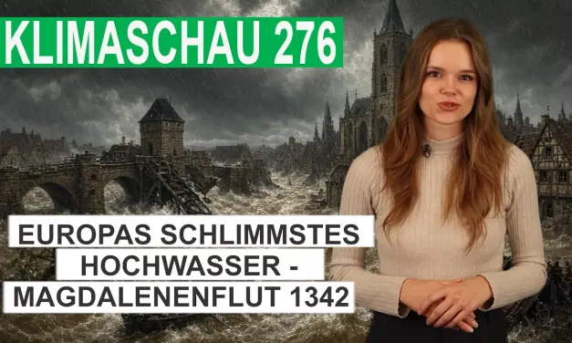 Europas schlimmstes Hochwasser: die Magdalenenflut 1342 – Klimaschau 276